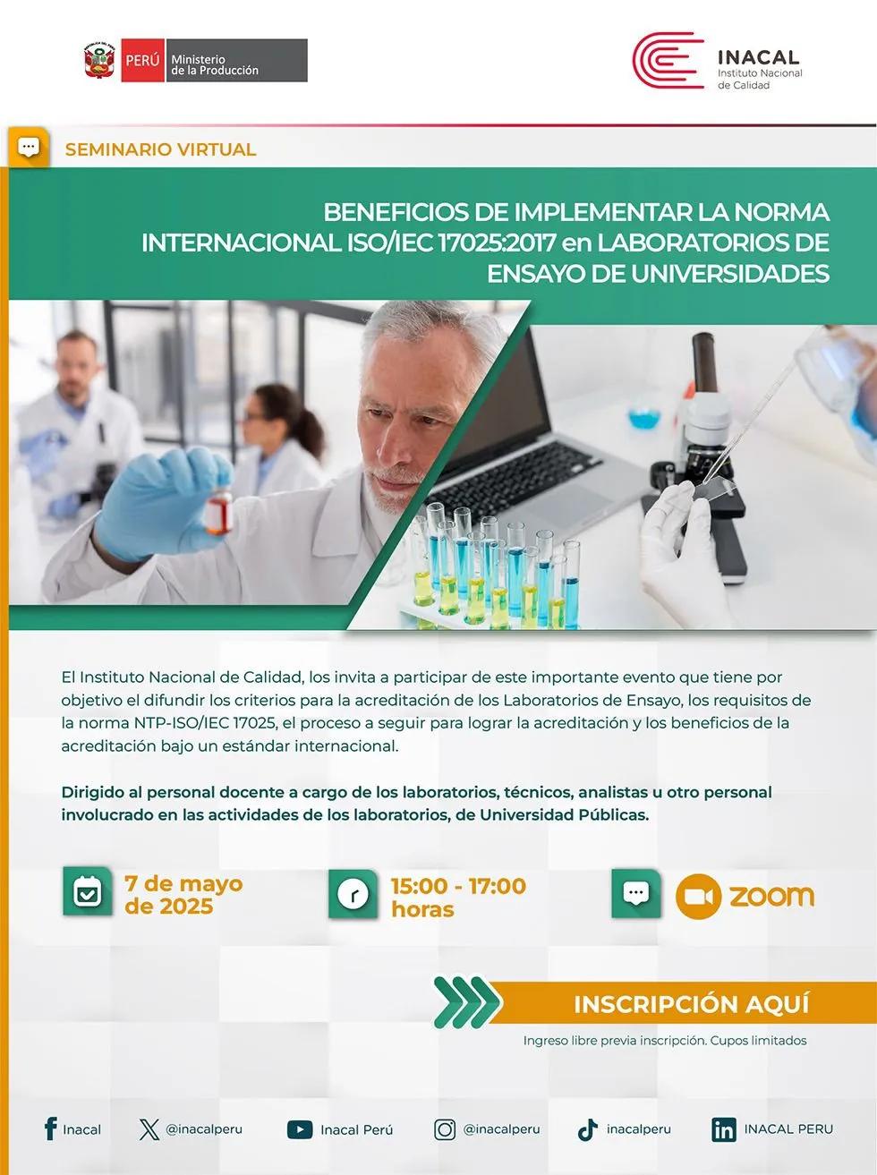 Seminario Virtual: “BENEFICIOS DE IMPLEMENTAR LA NORMA INTERNACIONAL ISO/IEC 17025:2017 en LABORATORIOS DE ENSAYO DE UNIVERSIDADES".